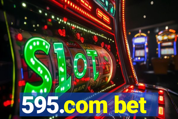 595.com bet